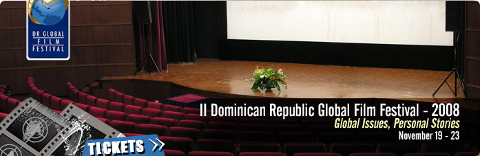 II Dominican Republic Global Film Festival - 2008