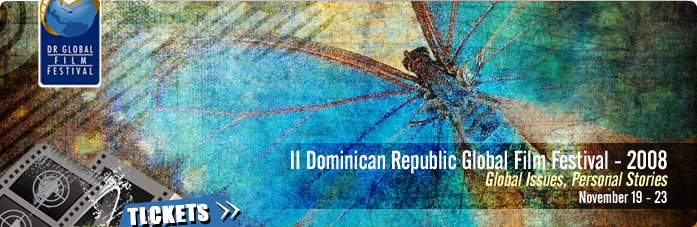 II Dominican Republic Global Film Festival - 2008
