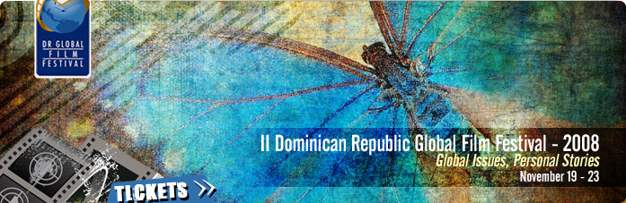 II Dominican Republic Global Film Festival - 2008